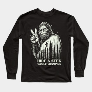 Bigfoot Hide & Seek World Champion Long Sleeve T-Shirt